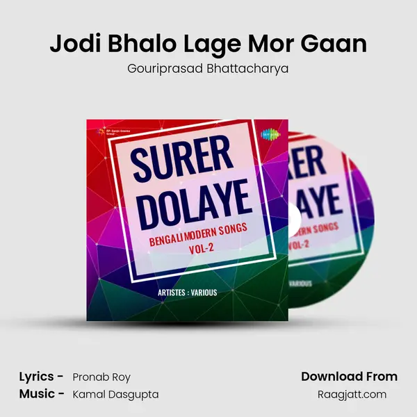 Jodi Bhalo Lage Mor Gaan - Gouriprasad Bhattacharya album cover 