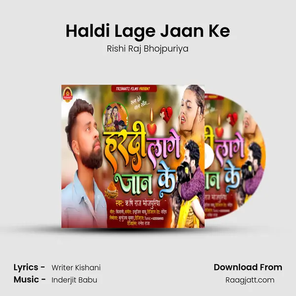 Haldi Lage Jaan Ke mp3 song