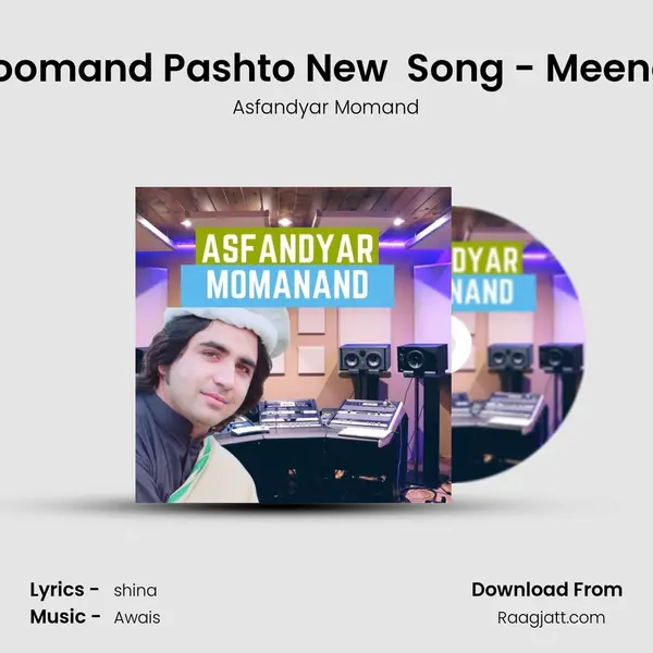 Asfandayar Moomand Pashto New  Song - Meena Zorawara Da mp3 song