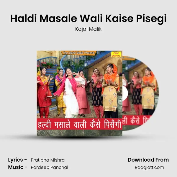 Haldi Masale Wali Kaise Pisegi mp3 song