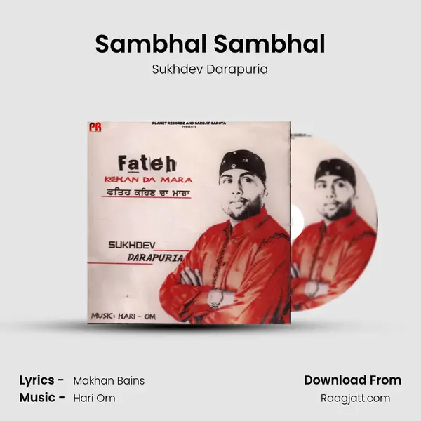 Sambhal Sambhal - Sukhdev Darapuria mp3 song