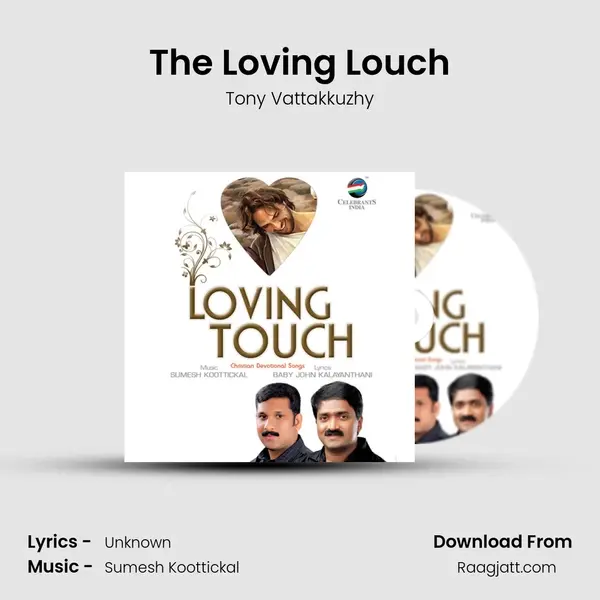 The Loving Louch mp3 song