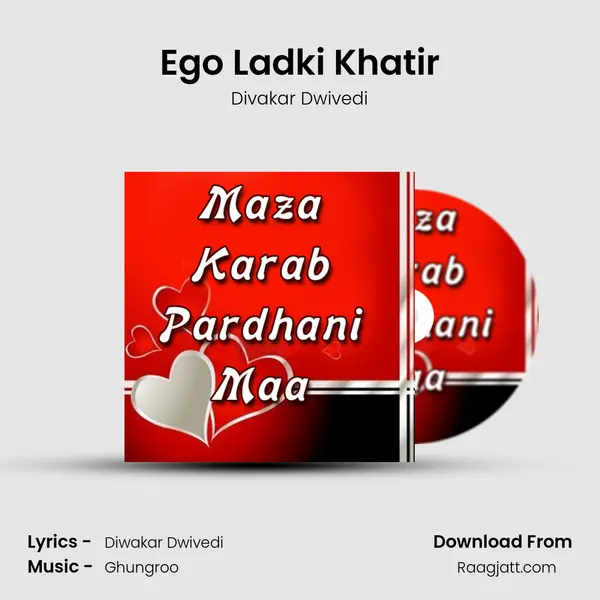 Ego Ladki Khatir - Divakar Dwivedi album cover 