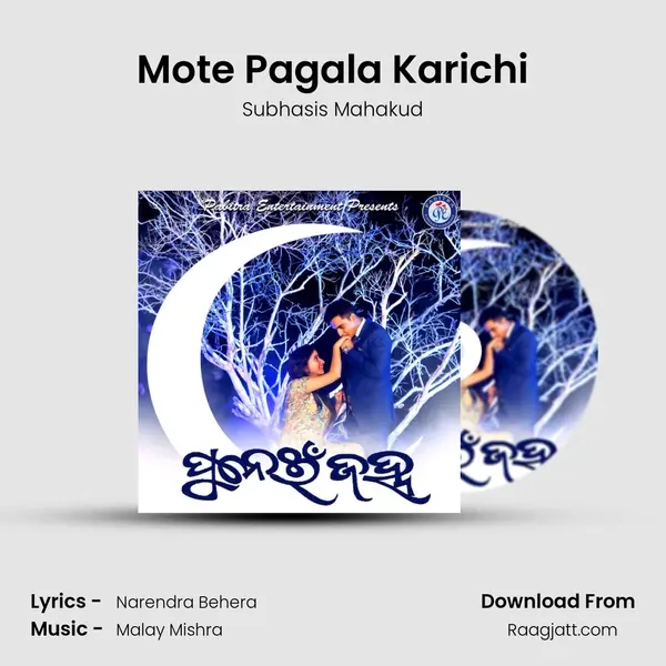 Mote Pagala Karichi - Subhasis Mahakud album cover 