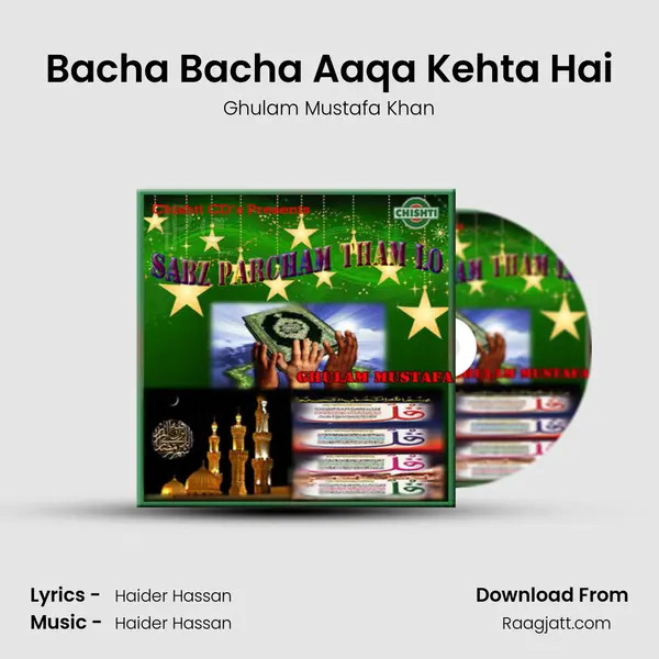 Bacha Bacha Aaqa Kehta Hai - Ghulam Mustafa Khan album cover 