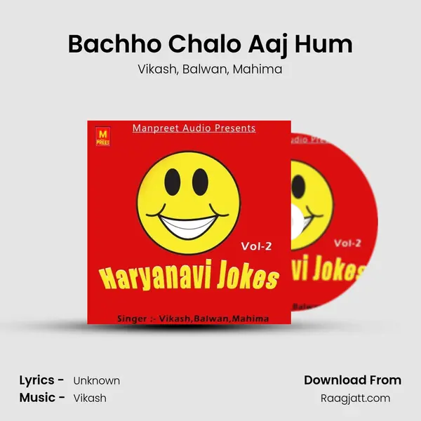 Bachho Chalo Aaj Hum - Vikash album cover 