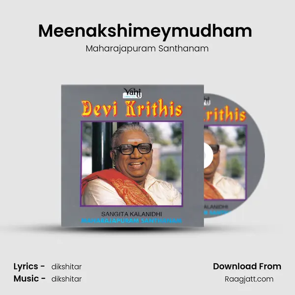 Meenakshimeymudham (Maharajapuram Santhanam) - Maharajapuram Santhanam album cover 