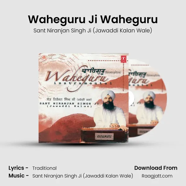 Waheguru Ji Waheguru(Seeking For Blessing) - Sant Niranjan Singh Ji (Jawaddi Kalan Wale) album cover 