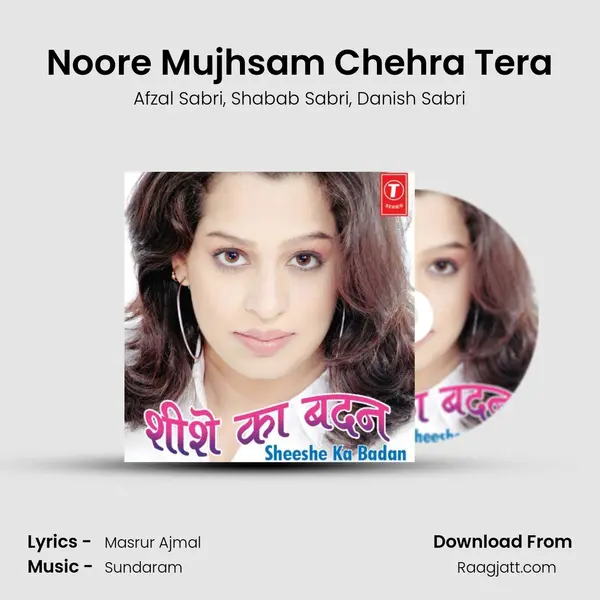 Noore Mujhsam Chehra Tera - Afzal Sabri album cover 