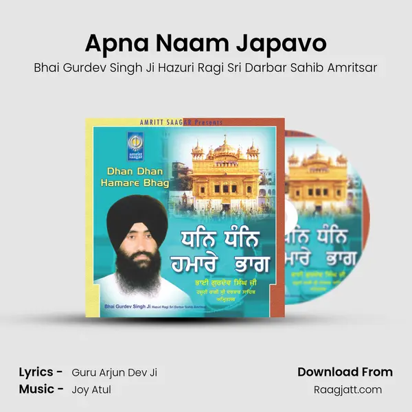 Apna Naam Japavo - Bhai Gurdev Singh Ji Hazuri Ragi Sri Darbar Sahib Amritsar album cover 