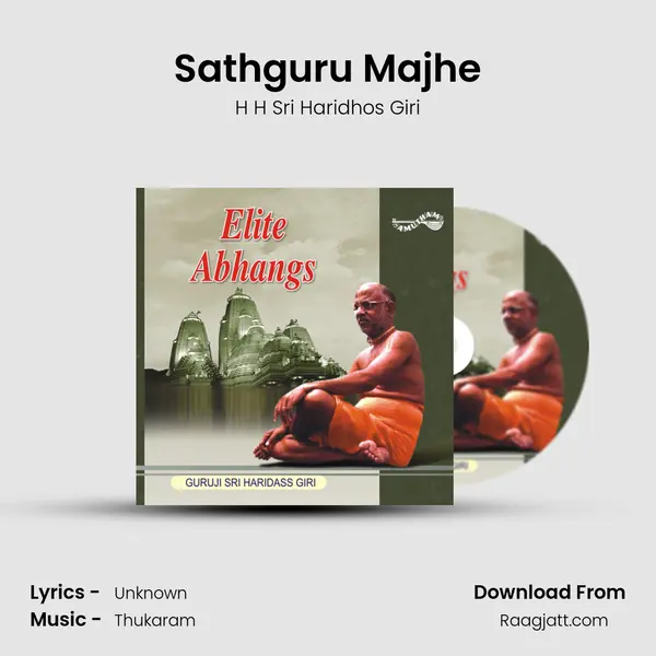 Sathguru Majhe - H H Sri Haridhos Giri album cover 