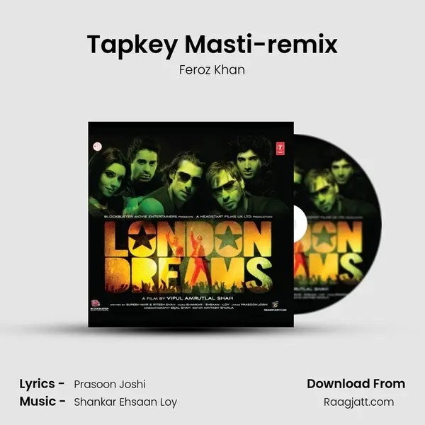 Tapkey Masti-remix mp3 song