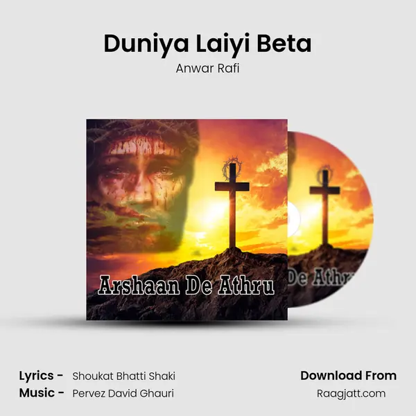 Duniya Laiyi Beta - Anwar Rafi album cover 