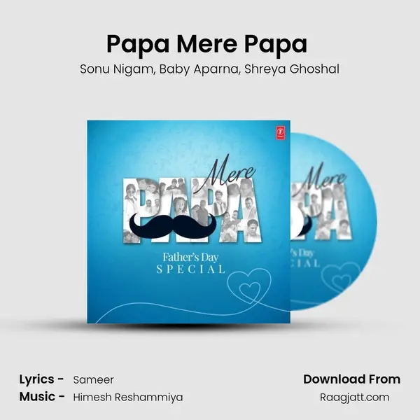 Papa Mere Papa (From Main Aisa Hi Hoon) mp3 song