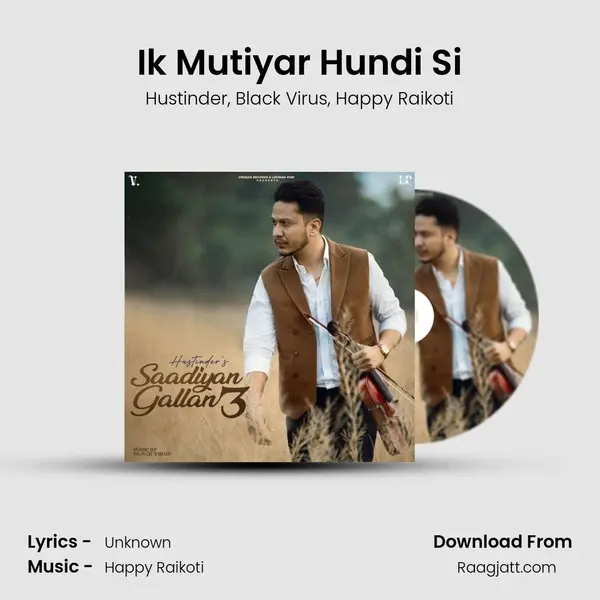 Ik Mutiyar Hundi Si mp3 song