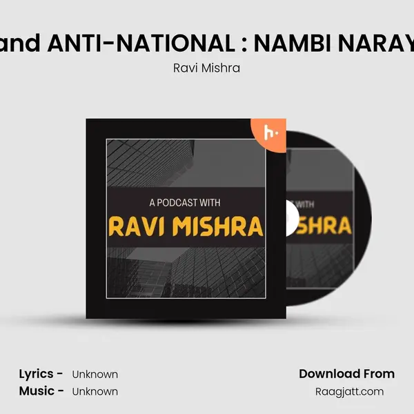 So called SPY, IMPOSTER and ANTI-NATIONAL : NAMBI NARAYANAN | EP-4 | Carnival of - Ravi Mishra album cover 