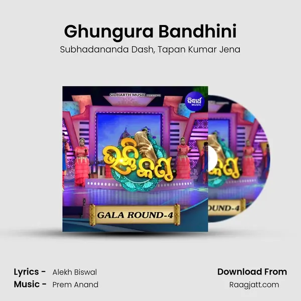 Ghungura Bandhini mp3 song