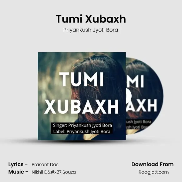 Tumi Xubaxh - Priyankush Jyoti Bora album cover 