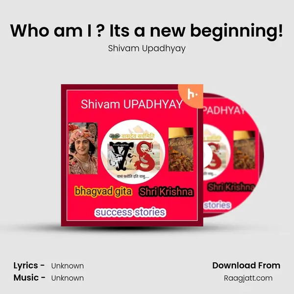 Who am I ? It's a new beginning! mp3 song