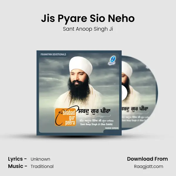 Jis Pyare Sio Neho - Sant Anoop Singh Ji album cover 