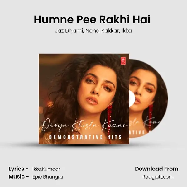 Humne Pee Rakhi Hai (From Sanam Re) mp3 song