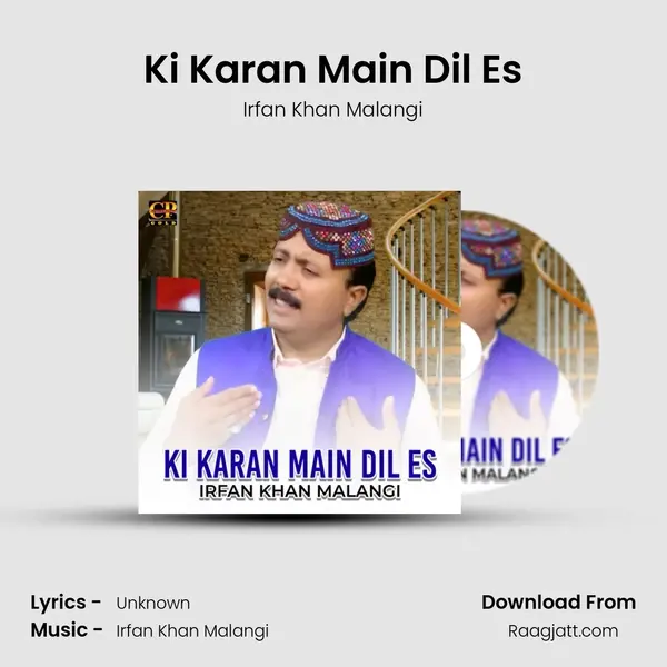 Ki Karan Main Dil Es - Irfan Khan Malangi album cover 