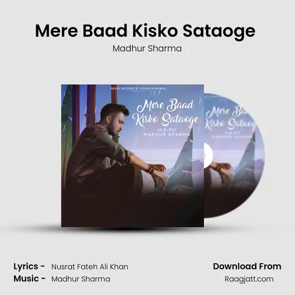 Mere Baad Kisko Sataoge (Lo-Fi) mp3 song