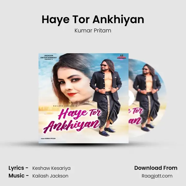 Haye Tor Ankhiyan - Kumar Pritam album cover 