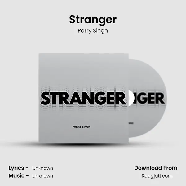 Stranger mp3 song