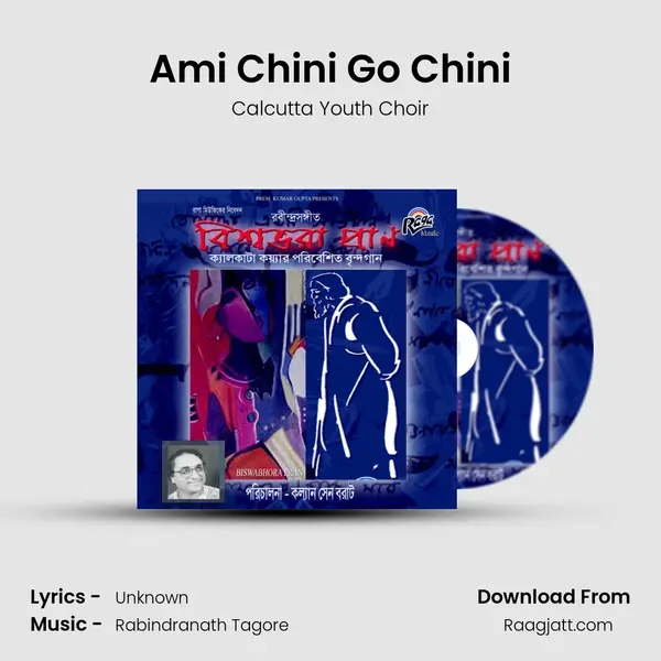 Ami Chini Go Chini - Calcutta Youth Choir album cover 