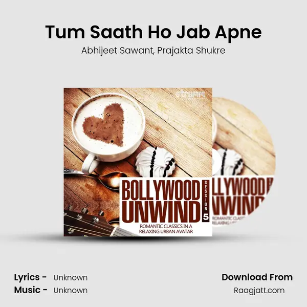 Tum Saath Ho Jab Apne - Abhijeet Sawant album cover 