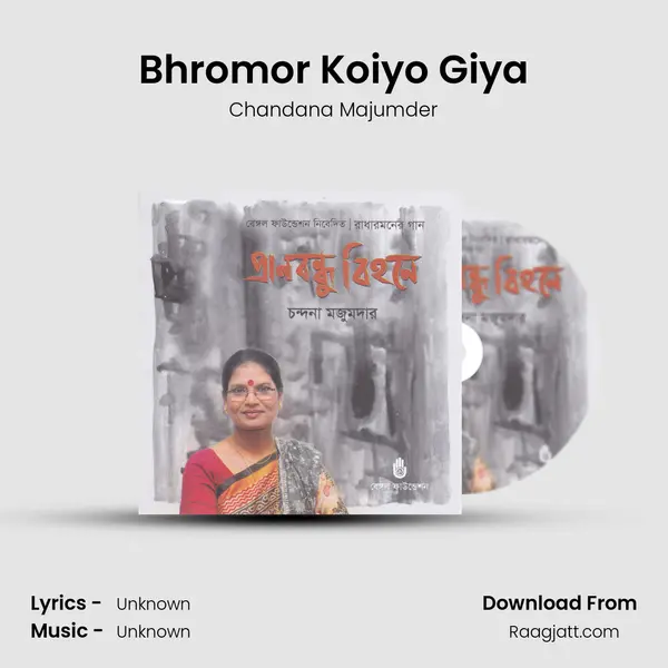 Bhromor Koiyo Giya - Chandana Majumder album cover 