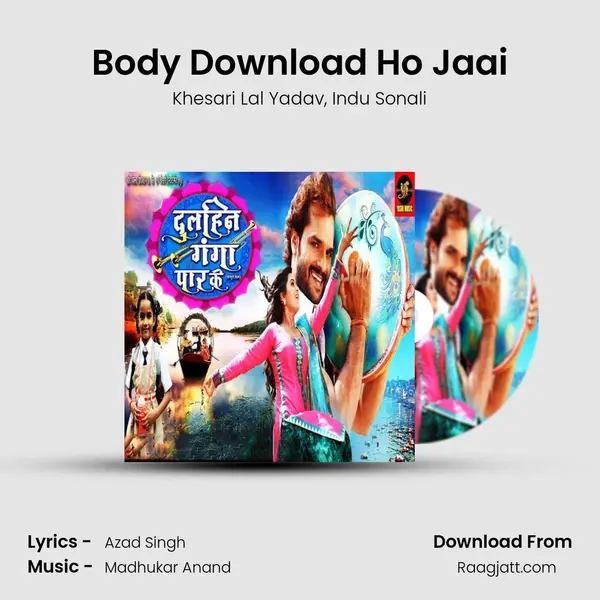 Body Download Ho Jaai mp3 song