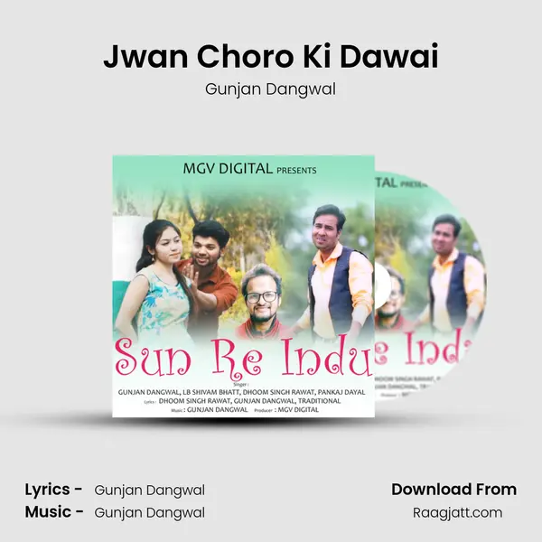 Jwan Choro Ki Dawai - Gunjan Dangwal album cover 