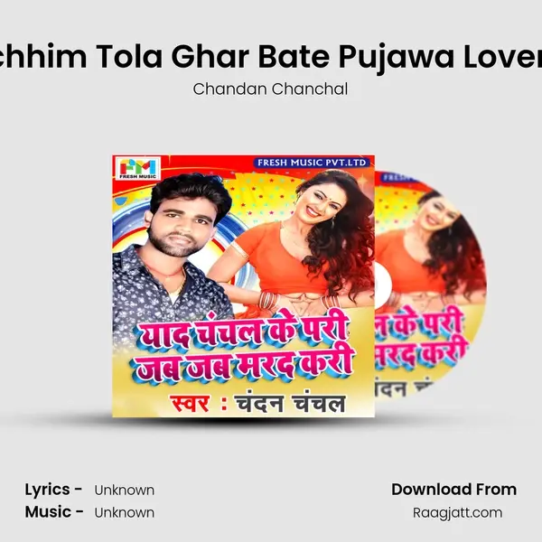 Pachhim Tola Ghar Bate Pujawa Lover Ke - Chandan Chanchal album cover 