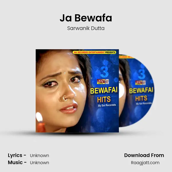 Ja Bewafa - Sarwanik Dutta album cover 