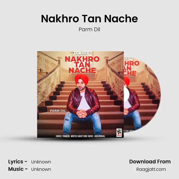 Nakhro Tan Nache mp3 song