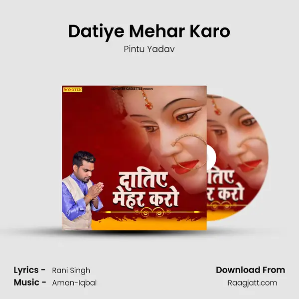 Datiye Mehar Karo - Pintu Yadav album cover 