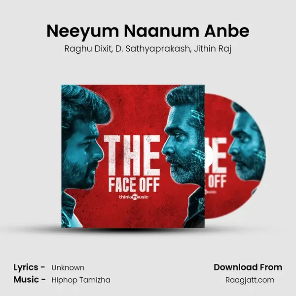 Neeyum Naanum Anbe mp3 song