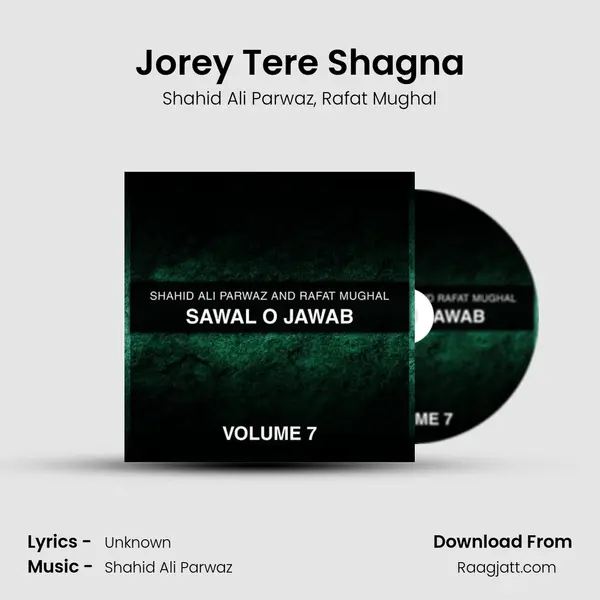 Jorey Tere Shagna - Shahid Ali Parwaz album cover 