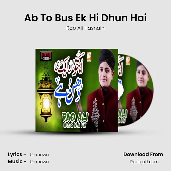 Ab To Bus Ek Hi Dhun Hai - Rao Ali Hasnain album cover 