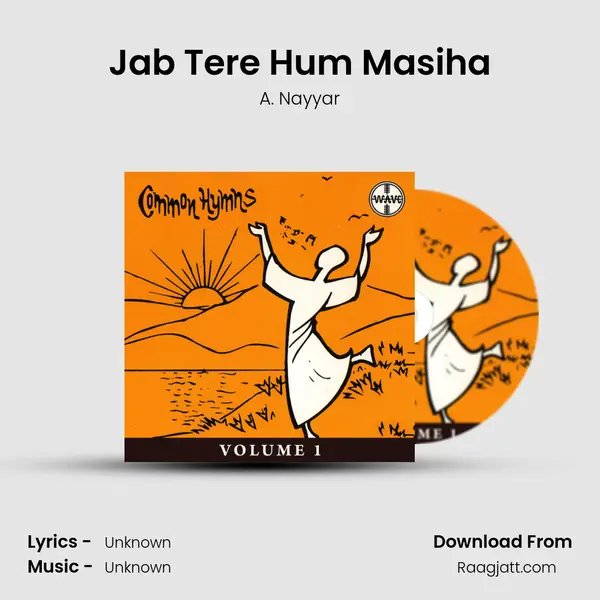 Jab Tere Hum Masiha - A. Nayyar album cover 