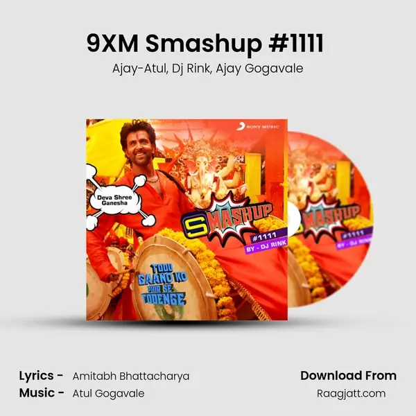 9XM Smashup #1111 (DJ Rink) - Ajay-Atul album cover 