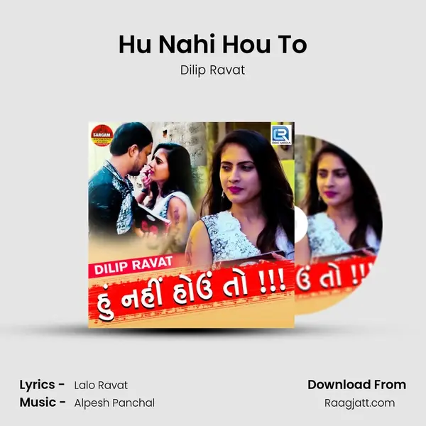 Hu Nahi Hou To - Dilip Ravat album cover 