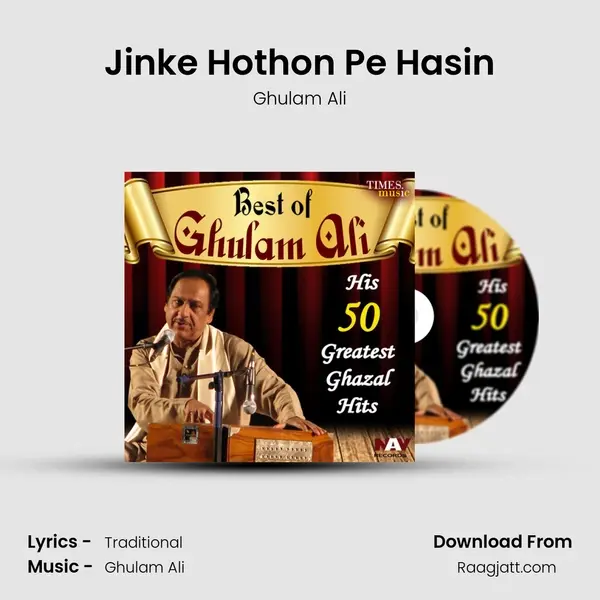 Jinke Hothon Pe Hasin - Ghulam Ali album cover 