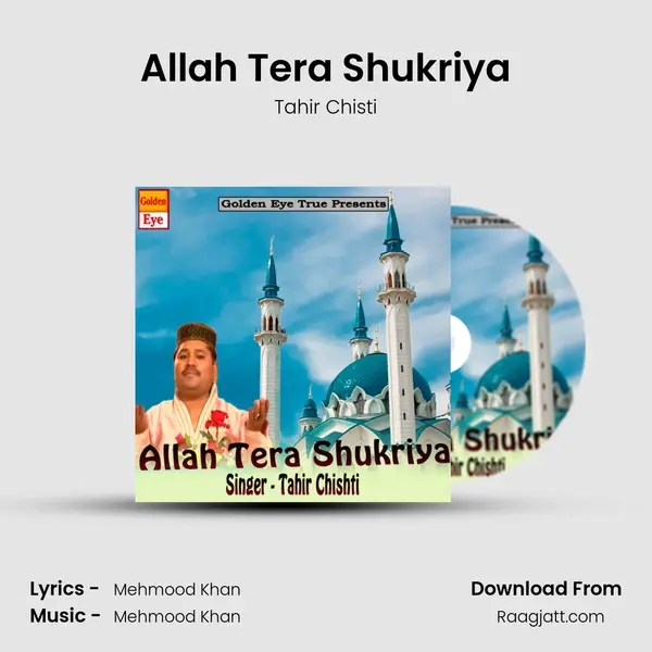 Allah Tera Shukriya - Tahir Chisti album cover 