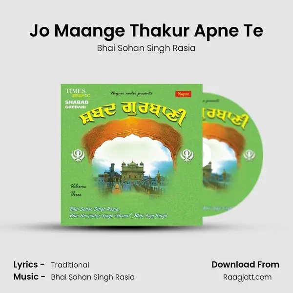 Jo Maange Thakur Apne Te - Bhai Sohan Singh Rasia album cover 