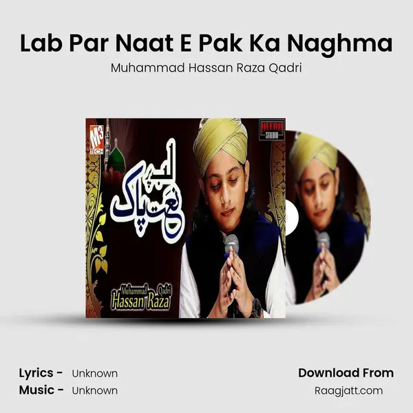 Lab Par Naat E Pak Ka Naghma mp3 song