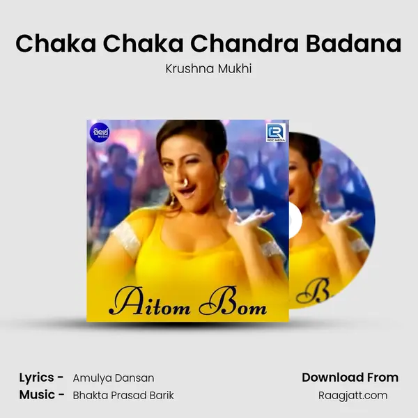 Chaka Chaka Chandra Badana - Krushna Mukhi mp3 song