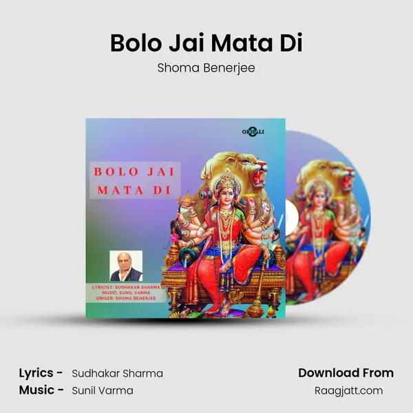 Bolo Jai Mata Di - Shoma Benerjee album cover 